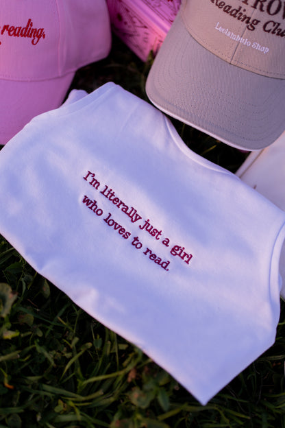 Crop Top "I'm literally just a girl..."